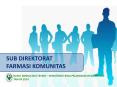 SUBDIT FARMASI KOMUNITAS PowerPoint PPT Presentation