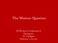 The Woman Question PowerPoint PPT Presentation