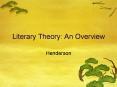 Literary Theory: An Overview PowerPoint PPT Presentation