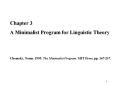 Chapter 3 A Minimalist Program for Linguistic Theory  Chomsky, Noam. 1995. The Minimalist Program. MIT Press. pp. 167-217. PowerPoint PPT Presentation
