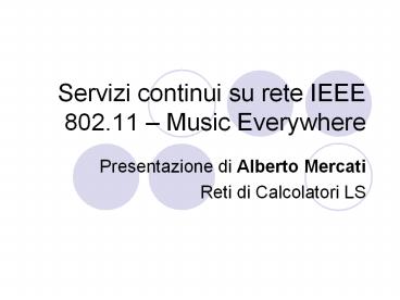 Servizi continui su rete IEEE 802.11 