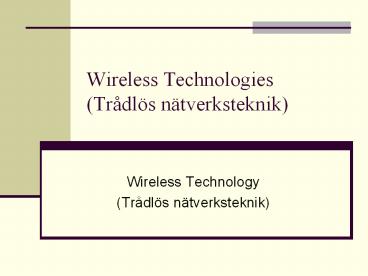 Wireless Technologies (Tr
