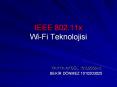 IEEE 802.11x Wi-Fi Teknolojisi PowerPoint PPT Presentation