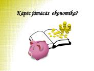 Kapec jamacas ekonomika?