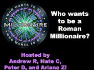 Who wants to be a Roman Millionaire?