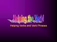 Helping Verbs and Verb Phrases PowerPoint PPT Presentation