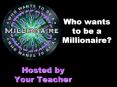 Who wants to be a Millionaire? PowerPoint PPT Presentation
