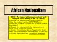 African Nationalism PowerPoint PPT Presentation
