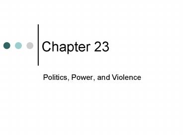 Politics, Power, and Violence