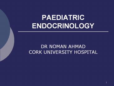 PAEDIATRIC ENDOCRINOLOGY