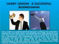 HARRY JODOIN - A SUCCESSFUL BUSINESSMAN PowerPoint PPT Presentation