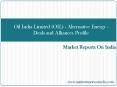 Oil India Limited (OIL) - Alternative Energy - Deals and Alliances Profile