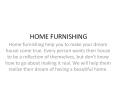 HOME FURNISHING PowerPoint PPT Presentation