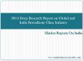 2014 Deep Research Report on Global and India Borosilicate Glass Industry PowerPoint PPT Presentation