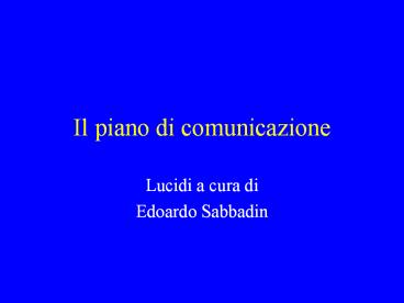 Il piano di comunicazione