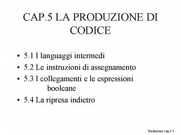 CAP.5 LA PRODUZIONE DI CODICE