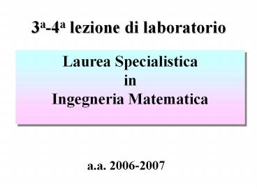3a-4a lezione di laboratorio