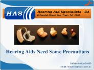 Hearing Aids Need Some Precautions
