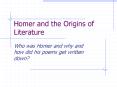 Homer and the Origins of Literature PowerPoint PPT Presentation