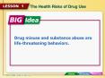 Drug misuse and substance abuse are life-threatening behaviors. PowerPoint PPT Presentation
