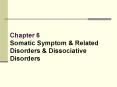 Chapter 6  Somatic Symptom PowerPoint PPT Presentation
