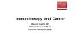 Immunotherapy and Cancer PowerPoint PPT Presentation