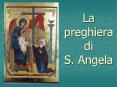 La preghiera di S. Angela PowerPoint PPT Presentation