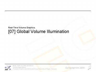 Real-Time Volume Graphics [07] Global Volume Illumination