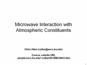 Microwave Interaction with Atmospheric Constituents