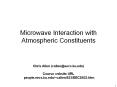 Microwave Interaction with Atmospheric Constituents PowerPoint PPT Presentation