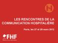 LES RENCONTRES DE LA COMMUNICATION HOSPITALI PowerPoint PPT Presentation