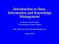 Introduction to Data, Information and Knowledge Management PowerPoint PPT Presentation