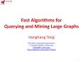 Fast Algorithms for Querying and Mining Large Graphs PowerPoint PPT Presentation