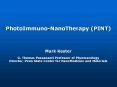 PhotoImmuno-NanoTherapy (PINT) PowerPoint PPT Presentation