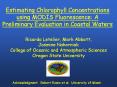 Estimating Chlorophyll Concentrations using MODIS Fluorescence: A Preliminary Evaluation in Coastal Waters PowerPoint PPT Presentation