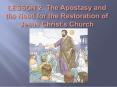 LESSON 2: The Apostasy and the Need for the Restoration of Jesus Christ PowerPoint PPT Presentation