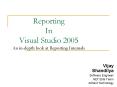 Reporting In Visual Studio 2005 An in-depth look at Reporting Internals PowerPoint PPT Presentation