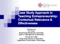 Case Study Approach in Teaching Entrepreneurship: Contextual Relevance PowerPoint PPT Presentation