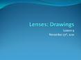 Lenses: Drawings PowerPoint PPT Presentation