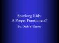 Spanking Kids: A Proper Punishment? PowerPoint PPT Presentation