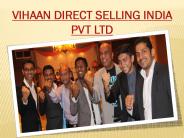 Vihaan direct selling india pvt. ltd.