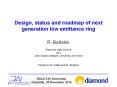 Design, status and roadmap of next generation low emittance ring PowerPoint PPT Presentation