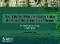 New Life for Primary Health Care: the Social Determinants of Health PowerPoint PPT Presentation