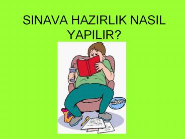 SINAVA HAZIRLIK NASIL YAPILIR?