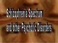 Schizophrenia Spectrum PowerPoint PPT Presentation