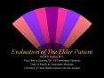 Evaluation of The Elder Patient PowerPoint PPT Presentation
