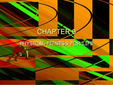 PHYSICAL FITNESS FOR LIFE