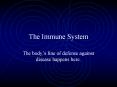 The Immune System PowerPoint PPT Presentation
