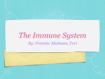 The Immune System