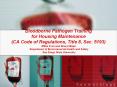Bloodborne Pathogen Training for Housing Maintenance (CA Code of Regulations, Title 8, Sec. 5193) PowerPoint PPT Presentation
